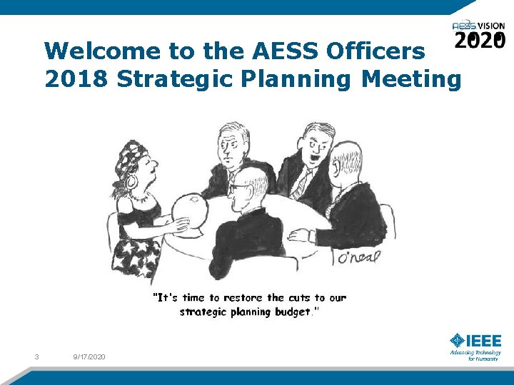 Welcome to the AESS Officers 2018 Strategic Planning Meeting 3 9/17/2020 