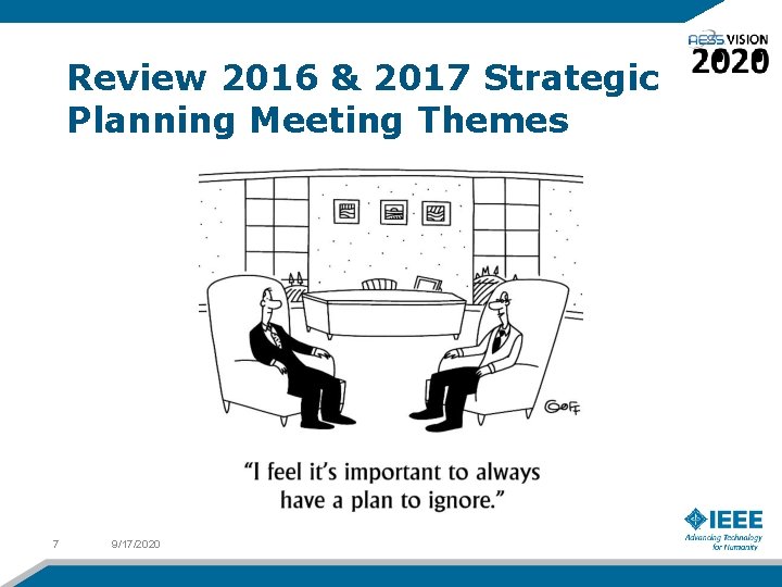 Review 2016 & 2017 Strategic Planning Meeting Themes 7 9/17/2020 