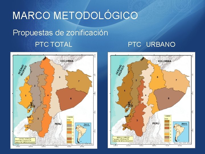 MARCO METODOLÓGICO Propuestas de zonificación PTC TOTAL PTC URBANO 