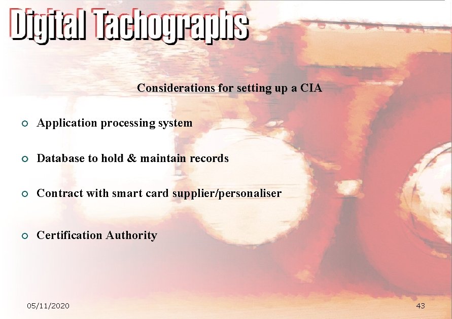 Considerations for setting up a CIA ¡ Application processing system ¡ Database to hold