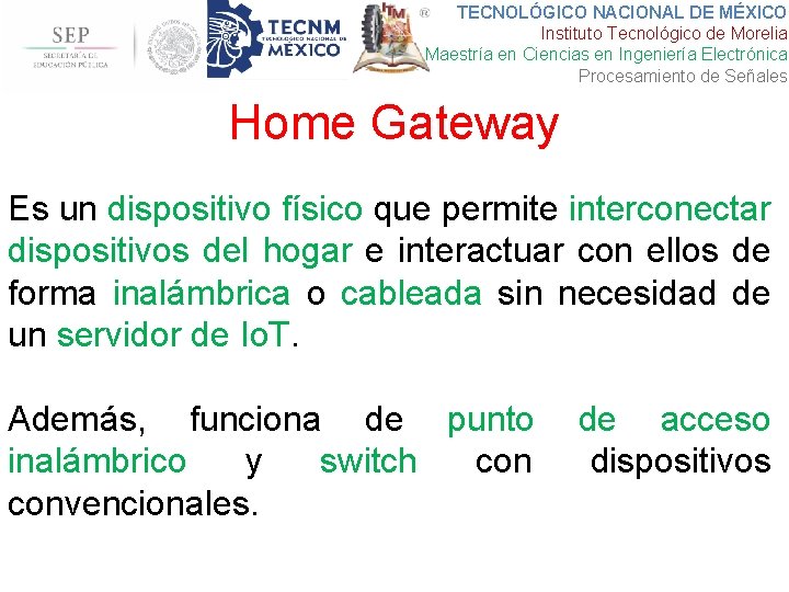 TECNOLÓGICO NACIONAL DE MÉXICO Instituto Tecnológico de Morelia Maestría en Ciencias en Ingeniería Electrónica