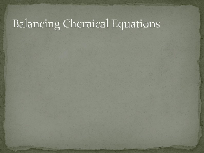 Balancing Chemical Equations 