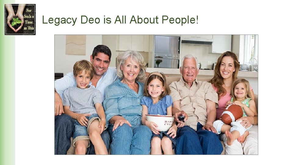 Legacy Deo is All About People! 