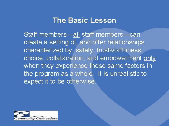 The Basic Lesson Staff members—all staff members—can create a setting of, and offer relationships
