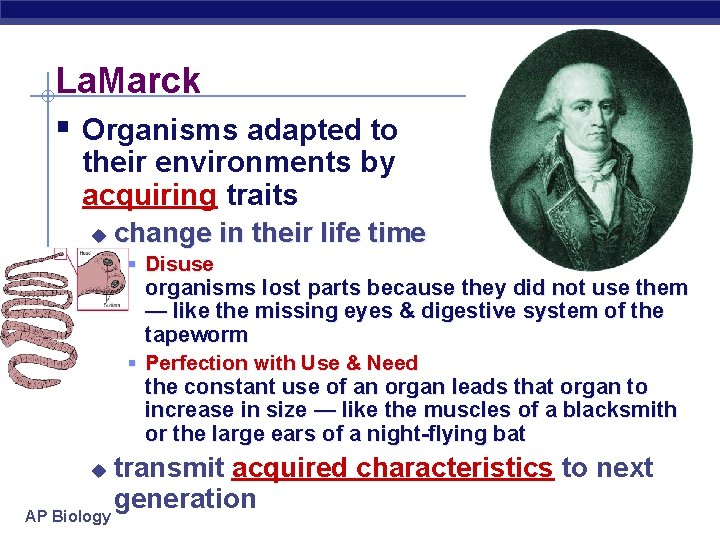 La. Marck § Organisms adapted to their environments by acquiring traits u change in