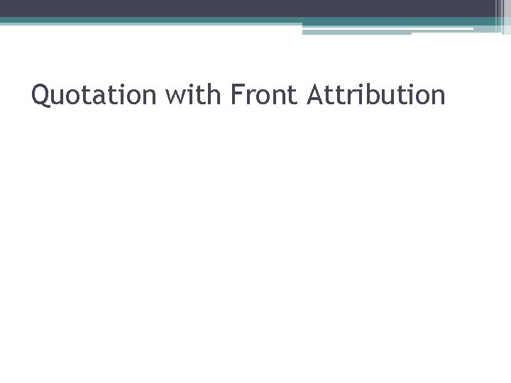 Quotation with Front Attribution 