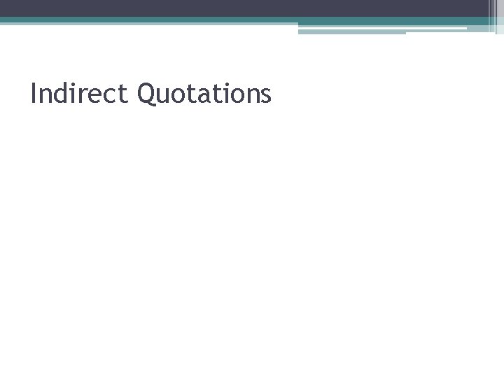 Indirect Quotations 