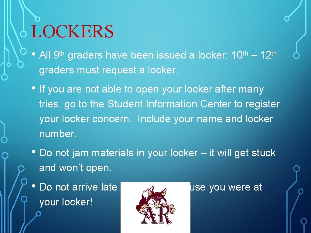 LOCKERS • All 9 th graders have been issued a locker; 10 th – LOCKERS • All 9 th graders have been issued a locker; 10 th –