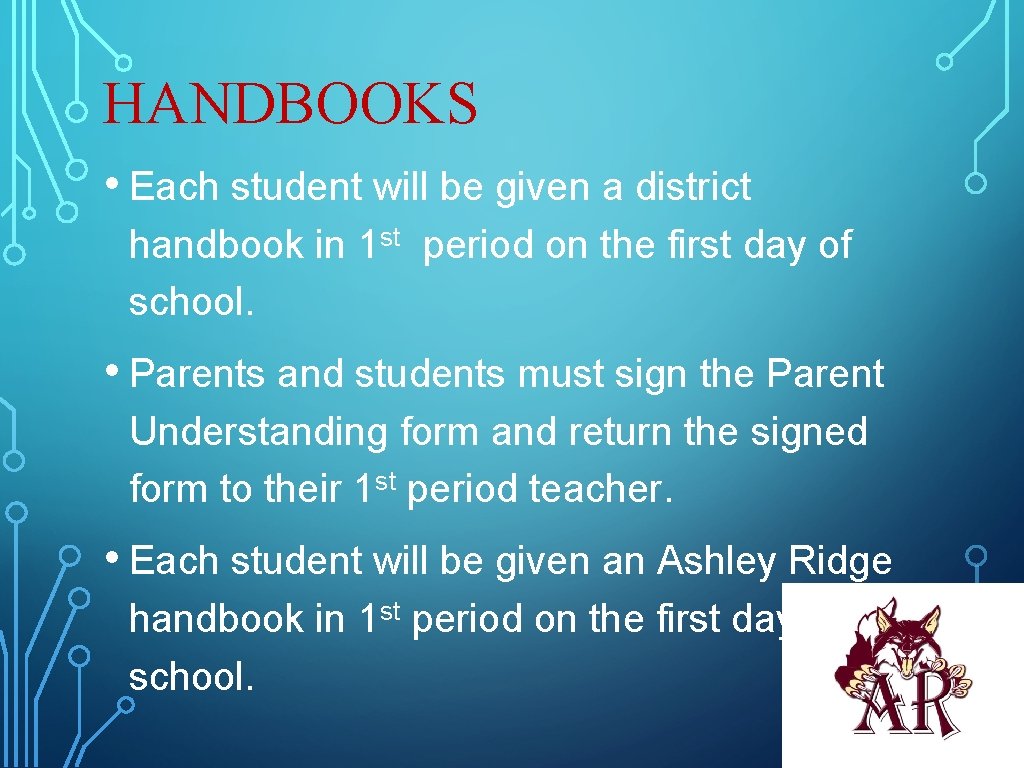HANDBOOKS • Each student will be given a district handbook in 1 st period HANDBOOKS • Each student will be given a district handbook in 1 st period