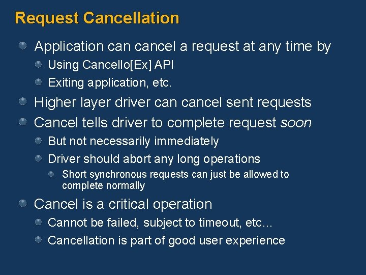 Request Cancellation Application cancel a request at any time by Using Cancel. Io[Ex] API