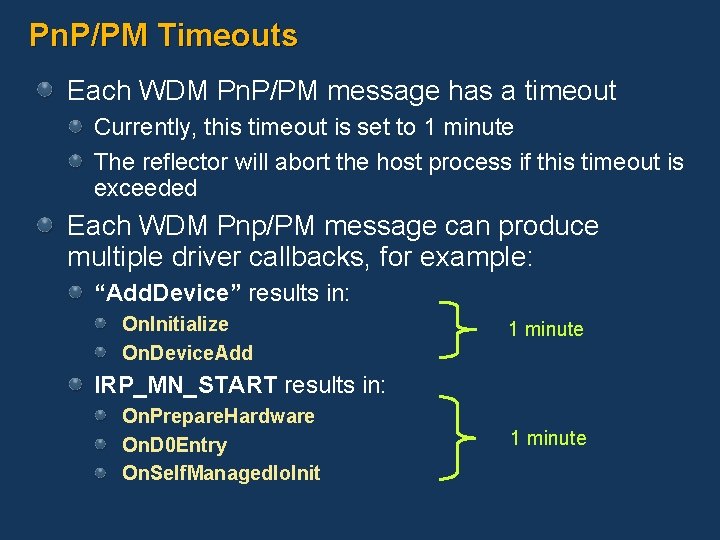 Pn. P/PM Timeouts Each WDM Pn. P/PM message has a timeout Currently, this timeout
