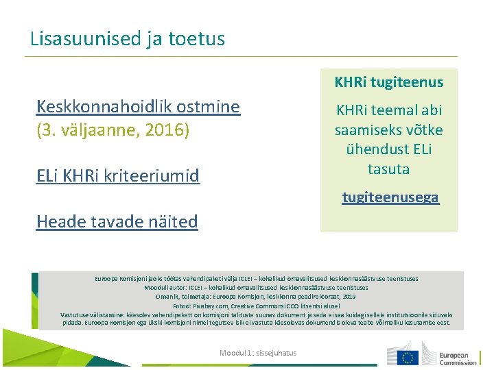 Lisasuunised ja toetus KHRi tugiteenus Keskkonnahoidlik ostmine (3. väljaanne, 2016) ELi KHRi kriteeriumid KHRi