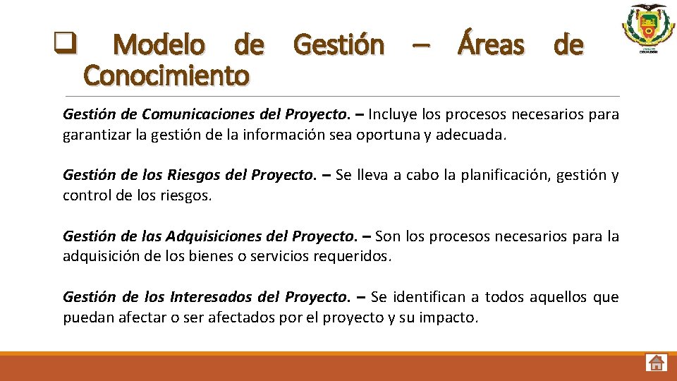 q Modelo de Gestión – Áreas de Conocimiento Gestión de Comunicaciones del Proyecto. –