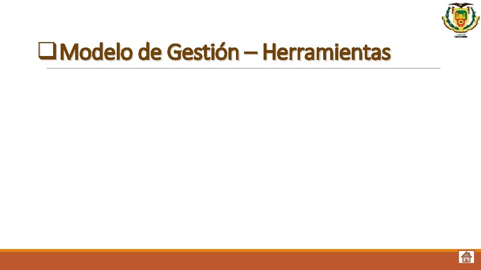 q Modelo de Gestión – Herramientas 