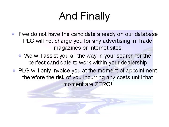 And Finally If we do not have the candidate already on our database PLG