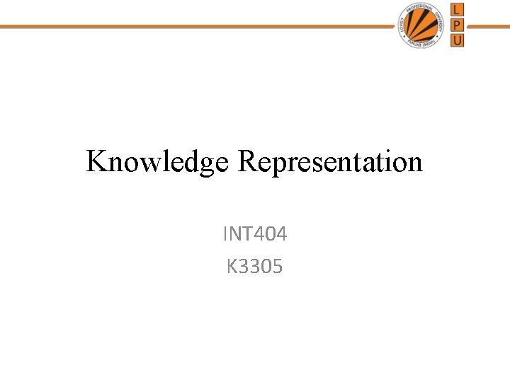 Knowledge Representation INT 404 K 3305 