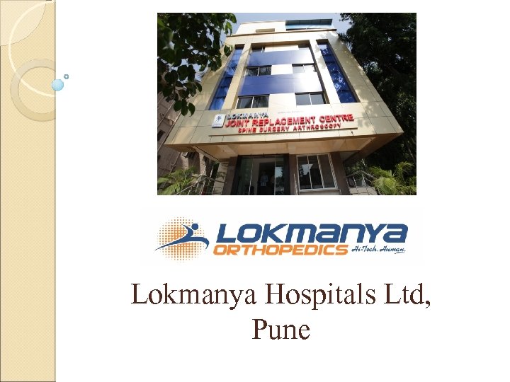 Lokmanya Hospitals Ltd, Pune 