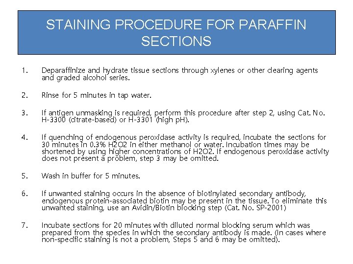 STAINING PROCEDURE FOR PARAFFIN SECTIONS 1. Deparaffinize and hydrate tissue sections through xylenes or STAINING PROCEDURE FOR PARAFFIN SECTIONS 1. Deparaffinize and hydrate tissue sections through xylenes or