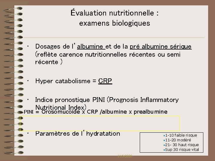 Évaluation nutritionnelle : examens biologiques • Dosages de l’albumine et de la pré albumine Évaluation nutritionnelle : examens biologiques • Dosages de l’albumine et de la pré albumine