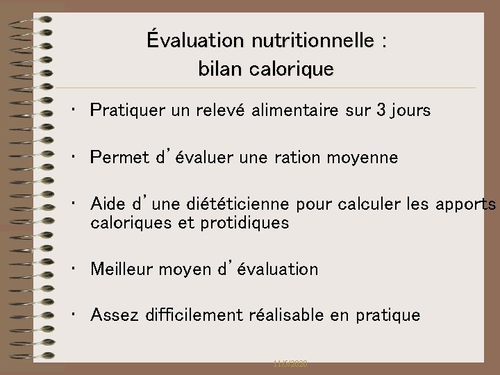 Évaluation nutritionnelle : bilan calorique • Pratiquer un relevé alimentaire sur 3 jours • Évaluation nutritionnelle : bilan calorique • Pratiquer un relevé alimentaire sur 3 jours •