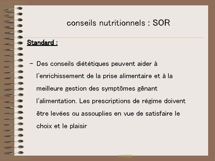 conseils nutritionnels : SOR • Standard : – Des conseils diététiques peuvent aider à conseils nutritionnels : SOR • Standard : – Des conseils diététiques peuvent aider à