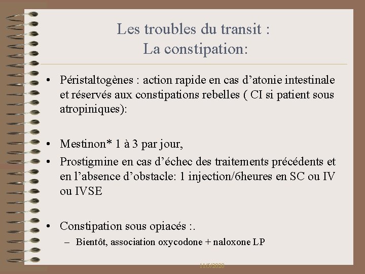 Les troubles du transit : La constipation: • Péristaltogènes : action rapide en cas Les troubles du transit : La constipation: • Péristaltogènes : action rapide en cas