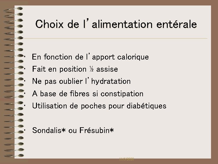 Choix de l’alimentation entérale • • • En fonction de l’apport calorique Fait en Choix de l’alimentation entérale • • • En fonction de l’apport calorique Fait en