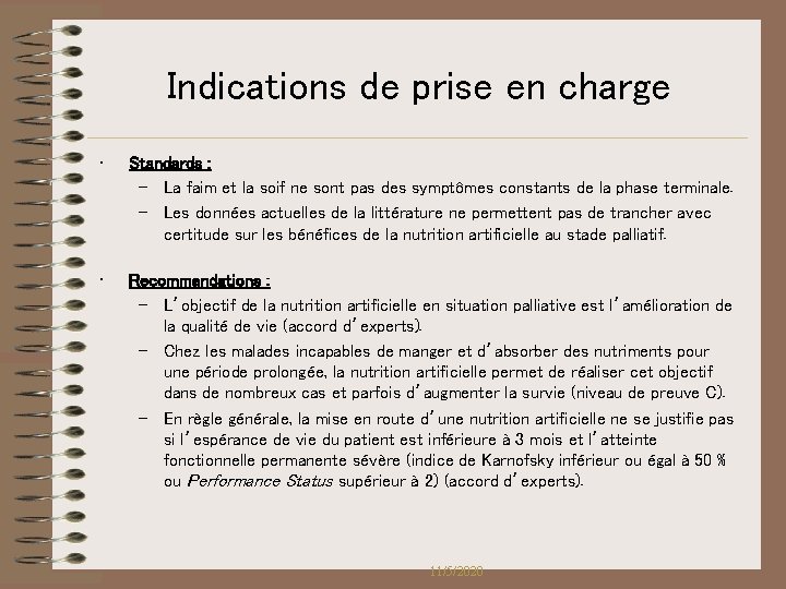 Indications de prise en charge • Standards : – La faim et la soif Indications de prise en charge • Standards : – La faim et la soif