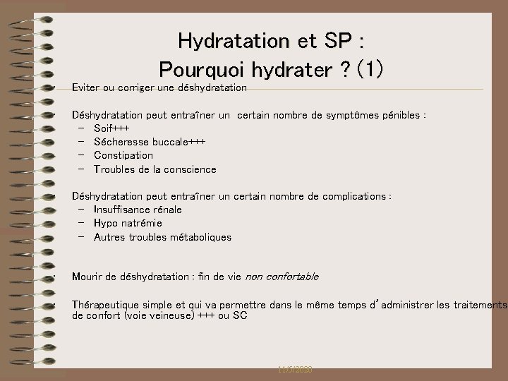 Hydratation et SP : Pourquoi hydrater ? (1) • Eviter ou corriger une déshydratation Hydratation et SP : Pourquoi hydrater ? (1) • Eviter ou corriger une déshydratation