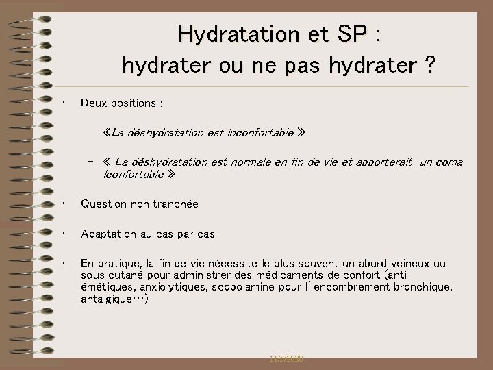 Hydratation et SP : hydrater ou ne pas hydrater ? • Deux positions : Hydratation et SP : hydrater ou ne pas hydrater ? • Deux positions :
