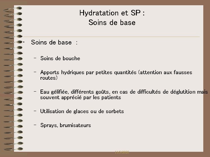 Hydratation et SP : Soins de base • Soins de base : – Soins Hydratation et SP : Soins de base • Soins de base : – Soins