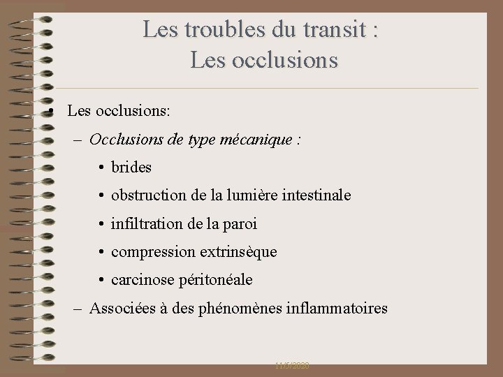 Les troubles du transit : Les occlusions • Les occlusions: – Occlusions de type Les troubles du transit : Les occlusions • Les occlusions: – Occlusions de type
