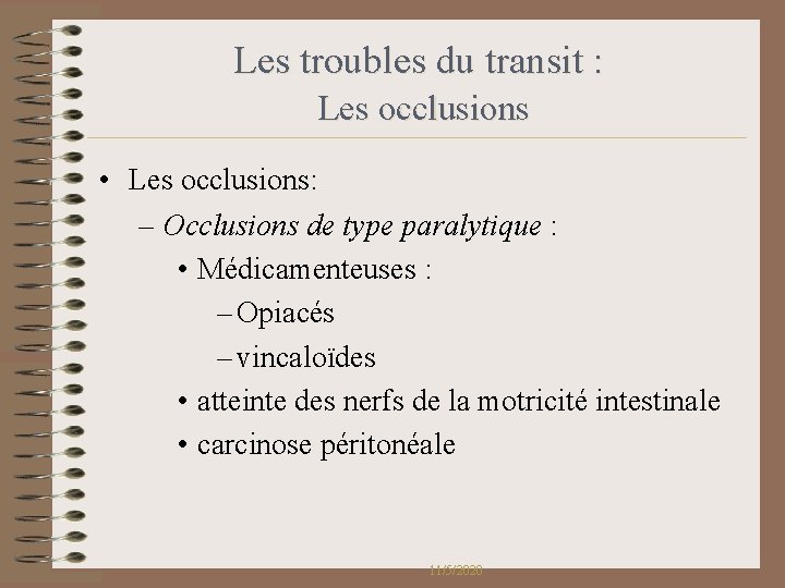 Les troubles du transit : Les occlusions • Les occlusions: – Occlusions de type Les troubles du transit : Les occlusions • Les occlusions: – Occlusions de type