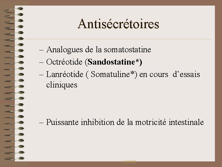 Antisécrétoires – Analogues de la somatostatine – Octréotide (Sandostatine*) – Lanréotide ( Somatuline*) en Antisécrétoires – Analogues de la somatostatine – Octréotide (Sandostatine*) – Lanréotide ( Somatuline*) en