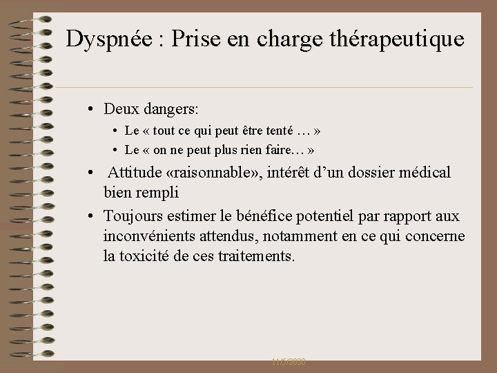 Dyspnée : Prise en charge thérapeutique • Deux dangers: • Le « tout ce Dyspnée : Prise en charge thérapeutique • Deux dangers: • Le « tout ce