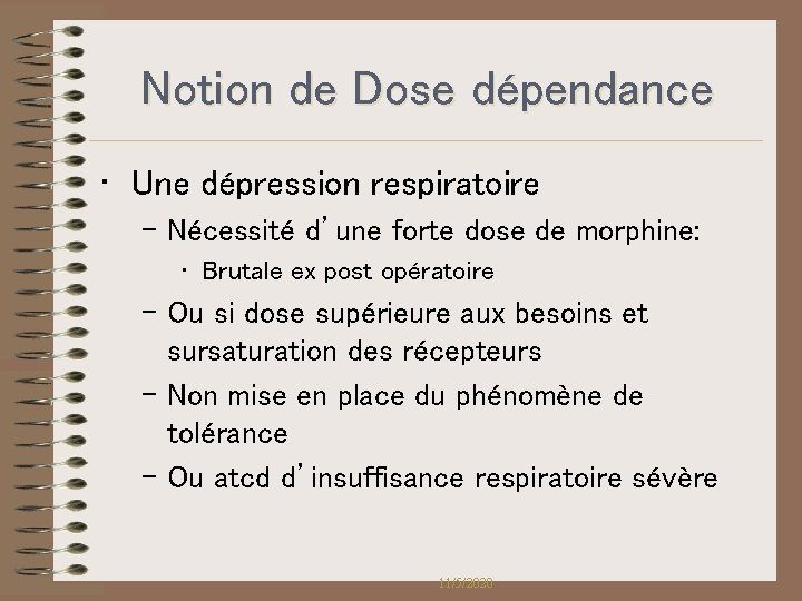 Notion de Dose dépendance • Une dépression respiratoire – Nécessité d’une forte dose de Notion de Dose dépendance • Une dépression respiratoire – Nécessité d’une forte dose de