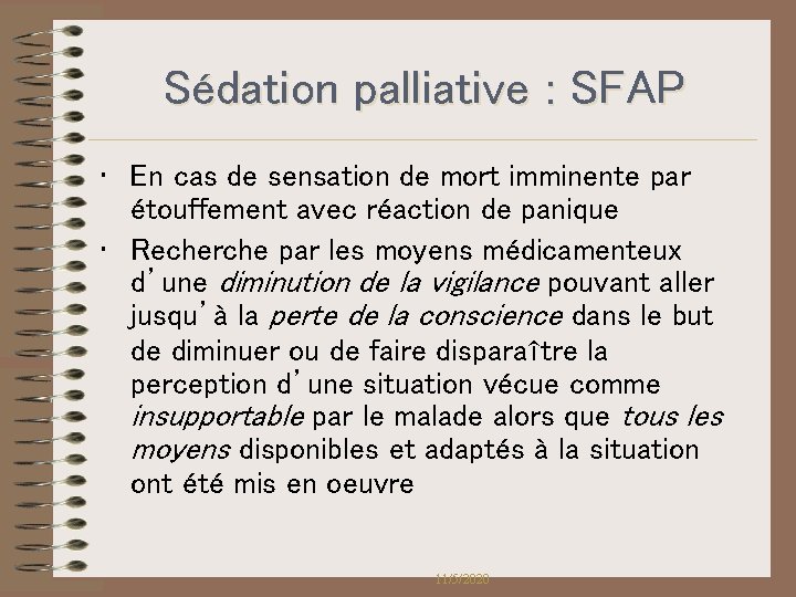 Sédation palliative : SFAP • En cas de sensation de mort imminente par étouffement Sédation palliative : SFAP • En cas de sensation de mort imminente par étouffement