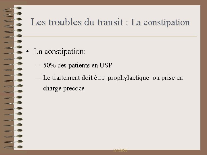Les troubles du transit : La constipation • La constipation: – 50% des patients Les troubles du transit : La constipation • La constipation: – 50% des patients