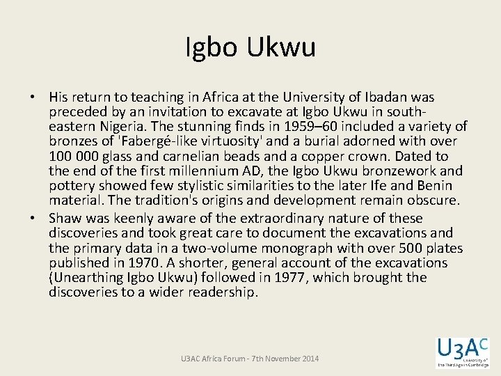 Igbo Ukwu • His return to teaching in Africa at the University of Ibadan
