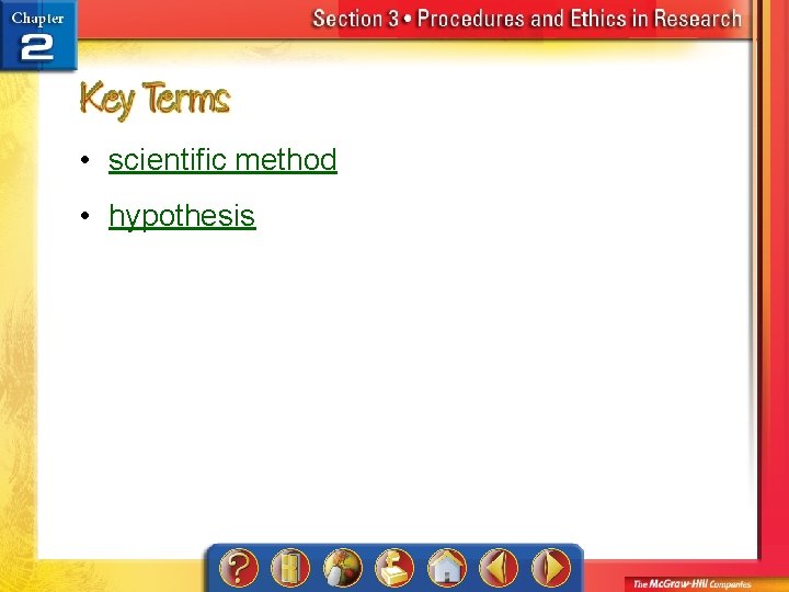  • scientific method • hypothesis 