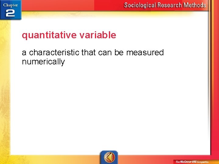 quantitative variable a characteristic that can be measured numerically 