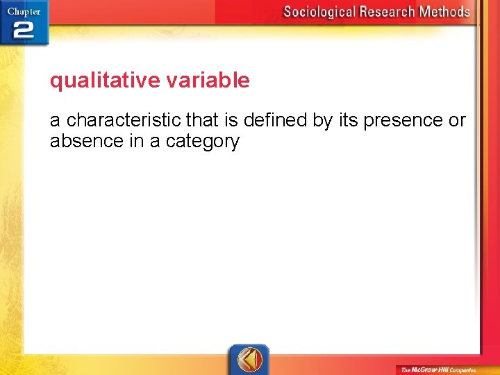 qualitative variable a characteristic that is defined by its presence or absence in a