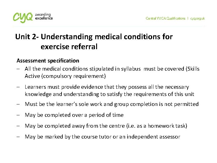 Unit 2 - Understanding medical conditions for exercise referral Assessment specification All the medical