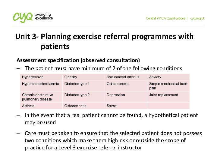 Unit 3 - Planning exercise referral programmes with patients Assessment specification (observed consultation) The