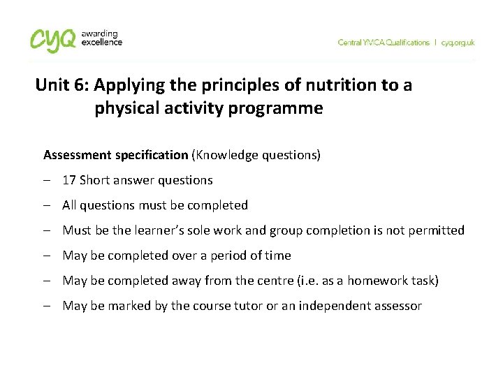 Unit 6: Applying the principles of nutrition to a physical activity programme Assessment specification