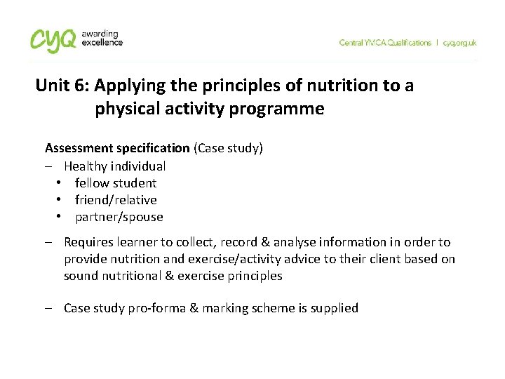 Unit 6: Applying the principles of nutrition to a physical activity programme Assessment specification