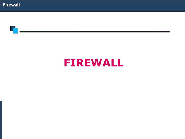 Firewall FIREWALL 
