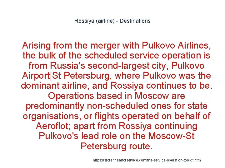 Rossiya (airline) - Destinations 1 Arising from the merger with Pulkovo Airlines, the bulk