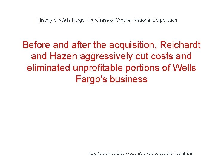 History of Wells Fargo - Purchase of Crocker National Corporation 1 Before and after