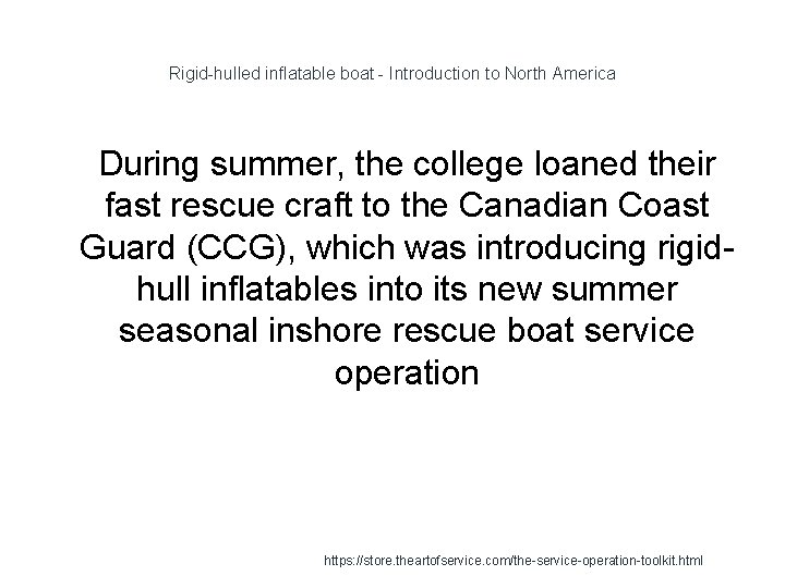 Rigid-hulled inflatable boat - Introduction to North America 1 During summer, the college loaned